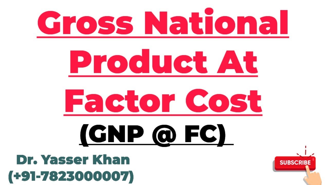 Gross National Product At Factor Cost | GNP At FC | GNP | National Income