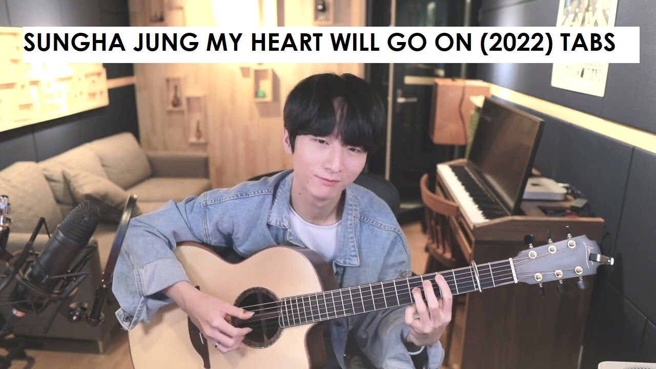 [ TAB ] My Heart Will Go On (2022 Version)【Sungha Jung ‘s Transcription】