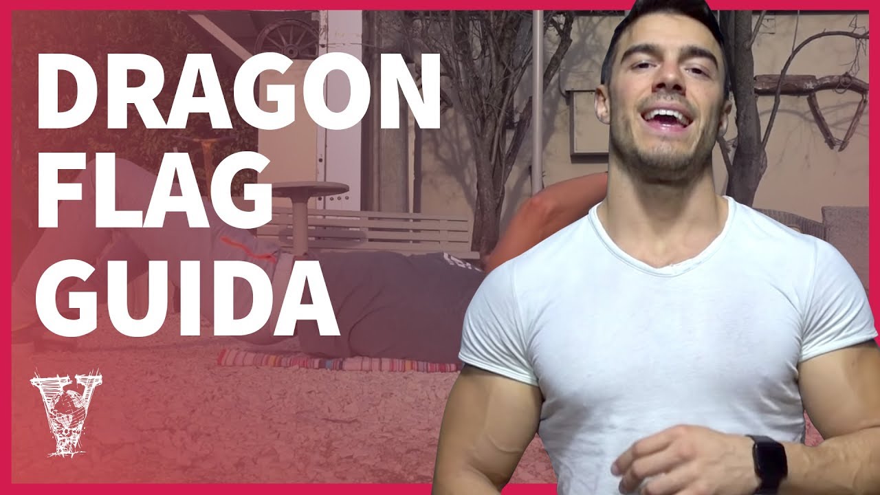 Dragon Flag: tutorial, progressioni ed esecuzione corretta