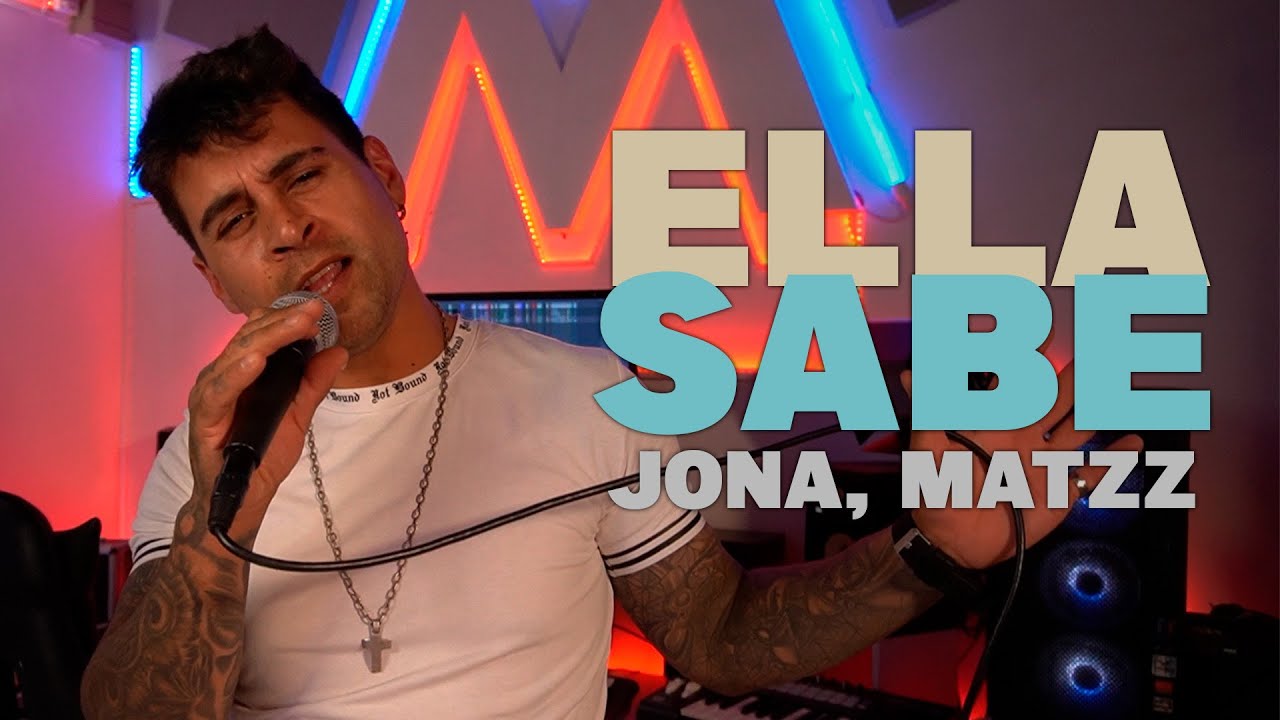 Ella Sabe - Matzz, Jona