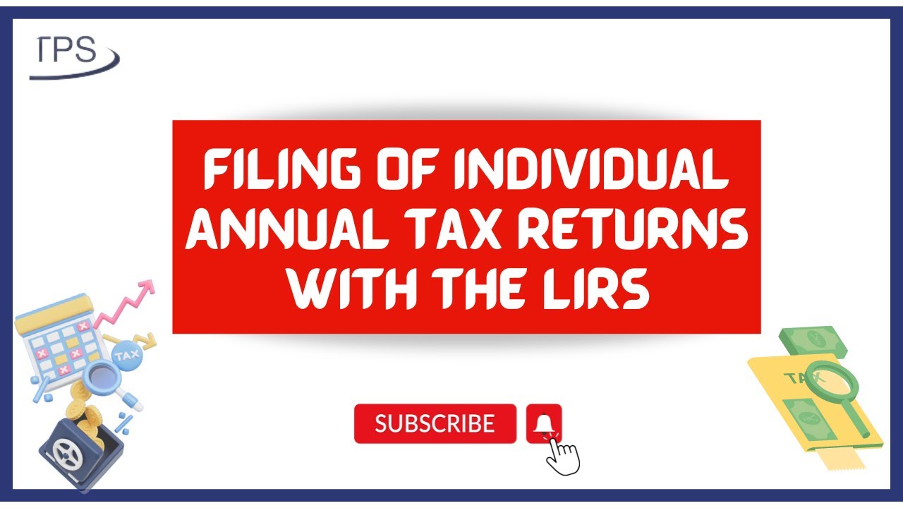 How to File Individual Annual Tax Returns with the LIRS before 31st March Deadline.