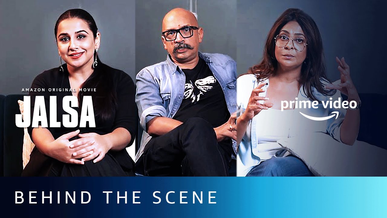 The Boss Ladies of Jalsa - Behind The Scenes | Vidya Balan, Shefali Shah | Amazon Prime Video