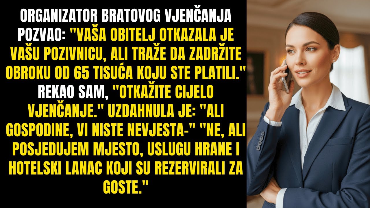 ORGANIZATOR VJENČANJA OTKAZAO POZIVNICU, ŽELE ZADRŽATI 65K — OTKAZUJEM SVE, VLASNIK SAM SVEGA..