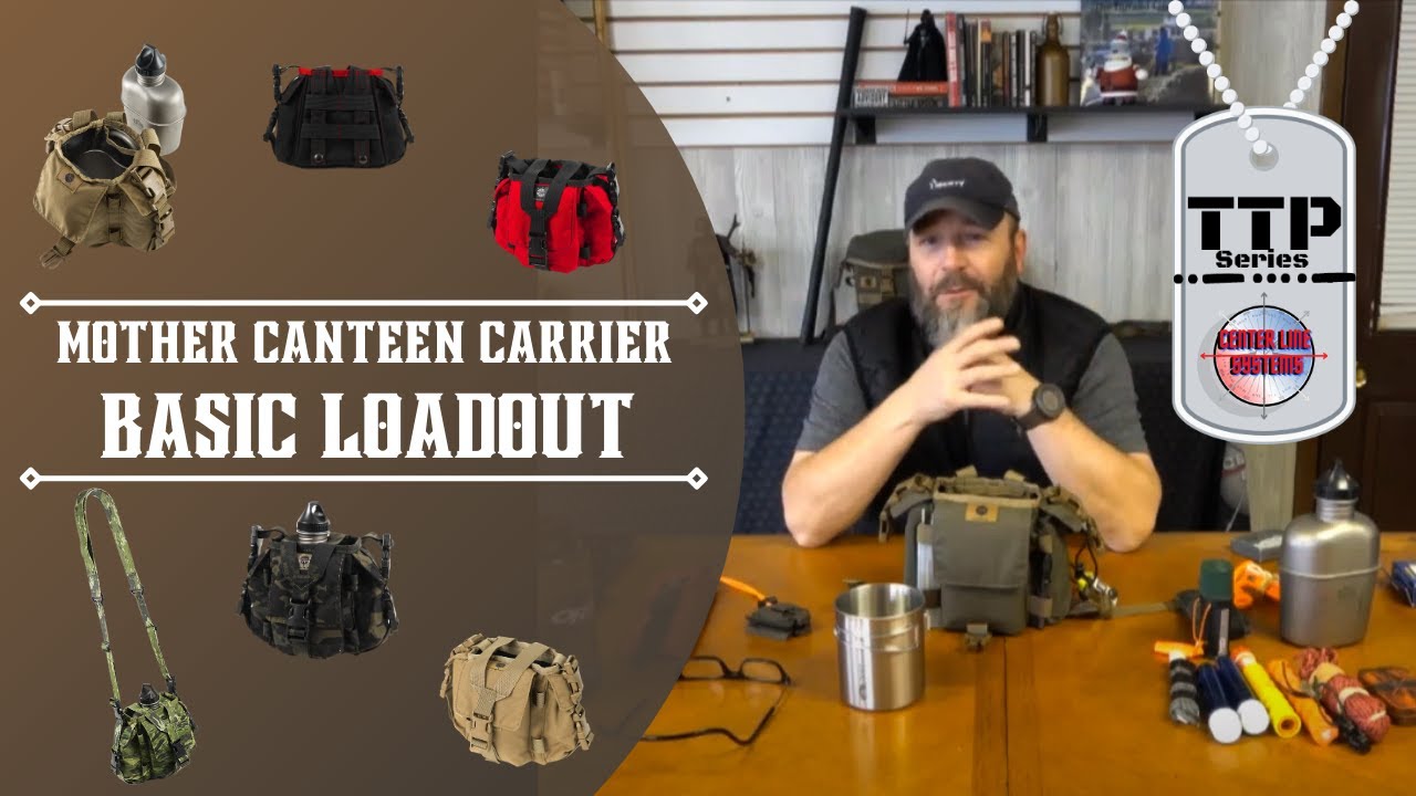 TTP SERIES: MOTHER CANTEEN CARRIER BASIC LOADOUT