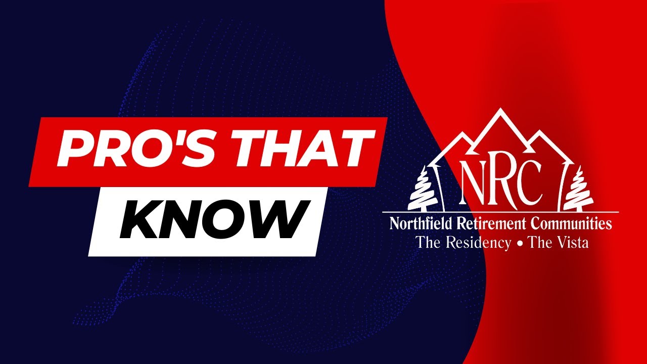 Northfield Retirement Communities - Pros That Know