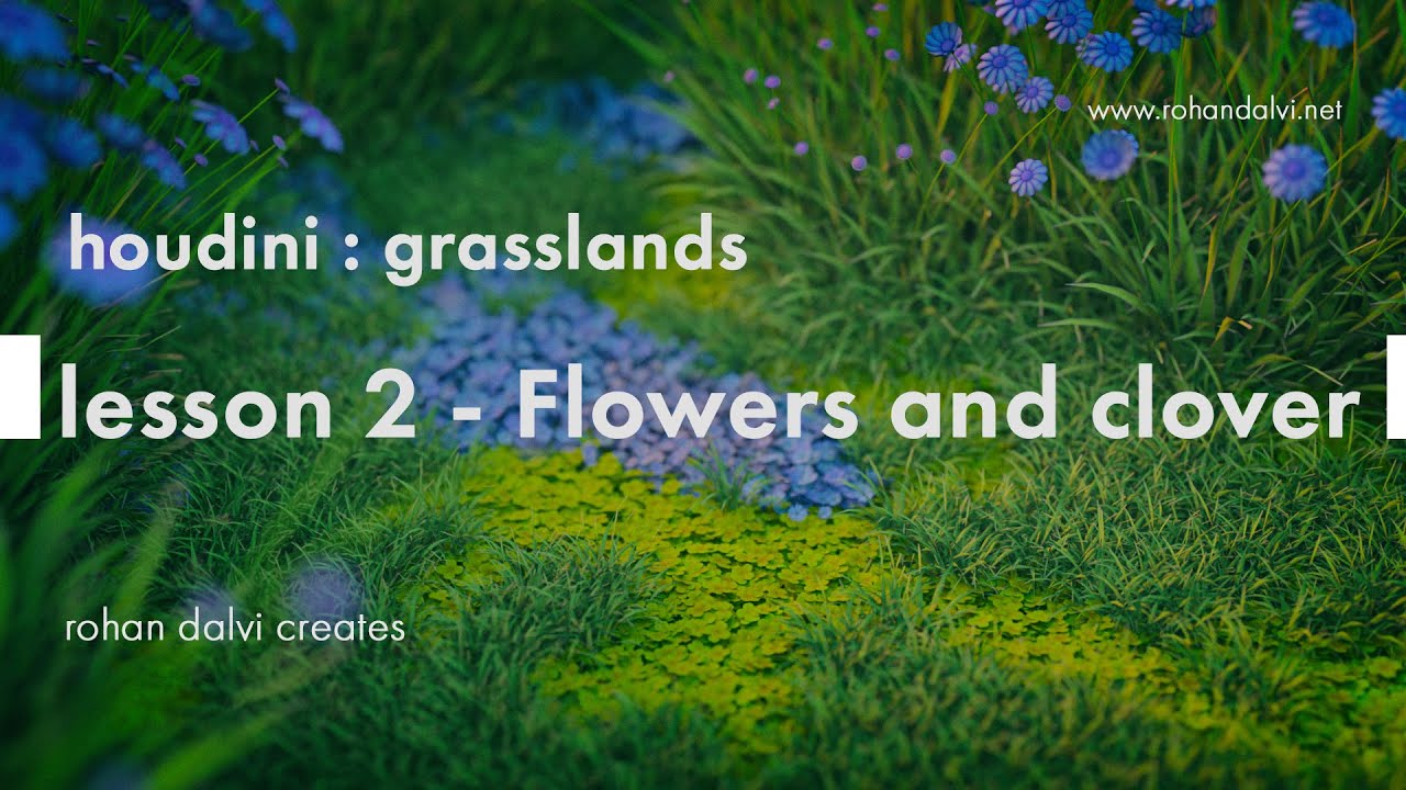 Houdini grasslands - lesson 2  - flowers and clovers