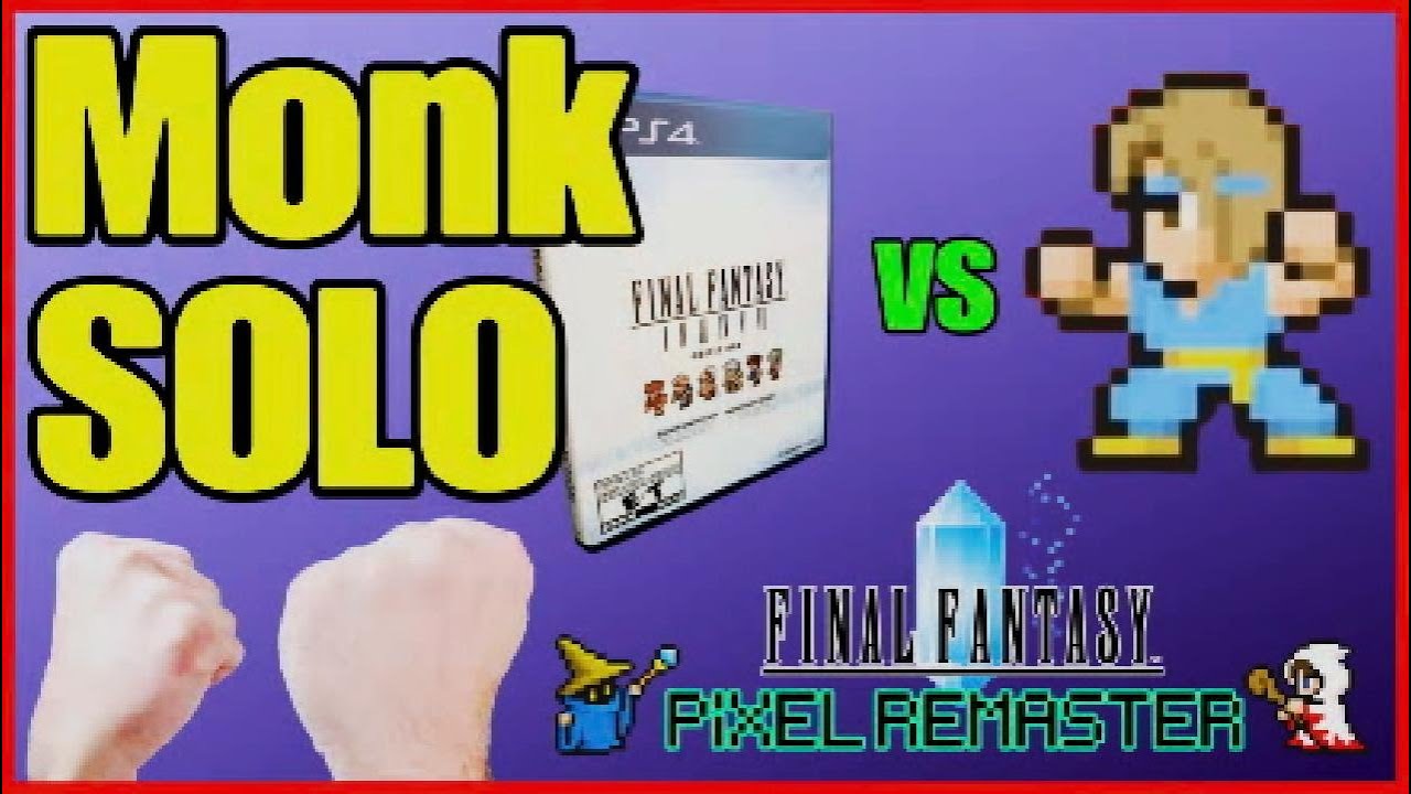 Monk SOLO Challenge! Final Fantasy 1 Pixel Remaster