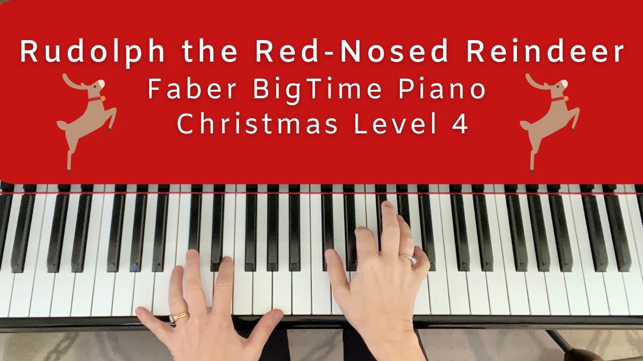 Rudolph the Red-Nosed Reindeer - Faber BigTime Piano Christmas Level 4