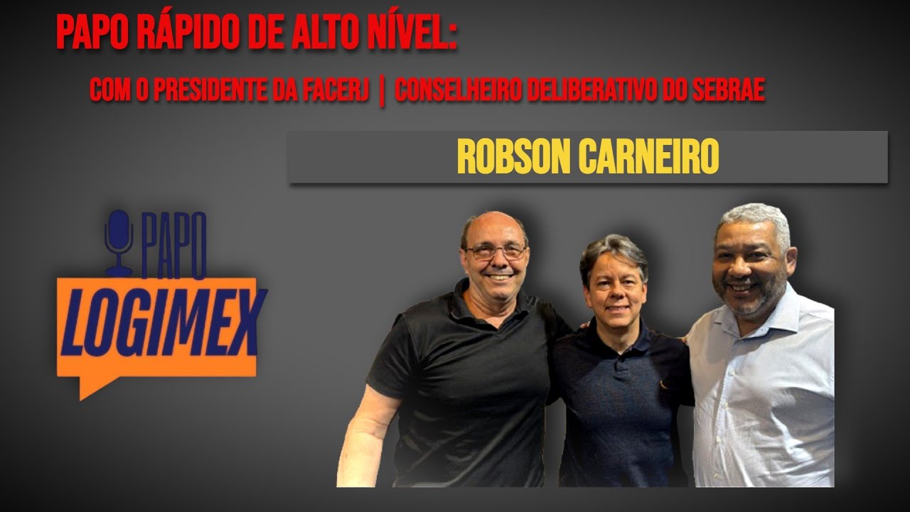 Papo Logimex com Robson Carneiro