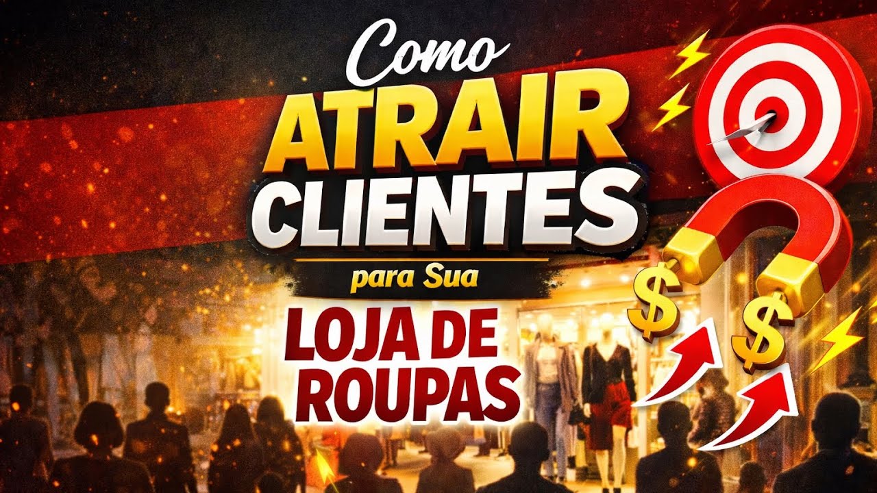 Como atrair clientes para sua loja de roupas - Marketing Humanizado 