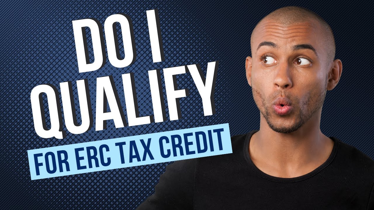 How to Qualify ERC Tax Credit?
