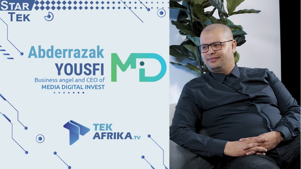StarTek : YOUSFI Abderrazak - Business angel and CEO of Media Digital Invest