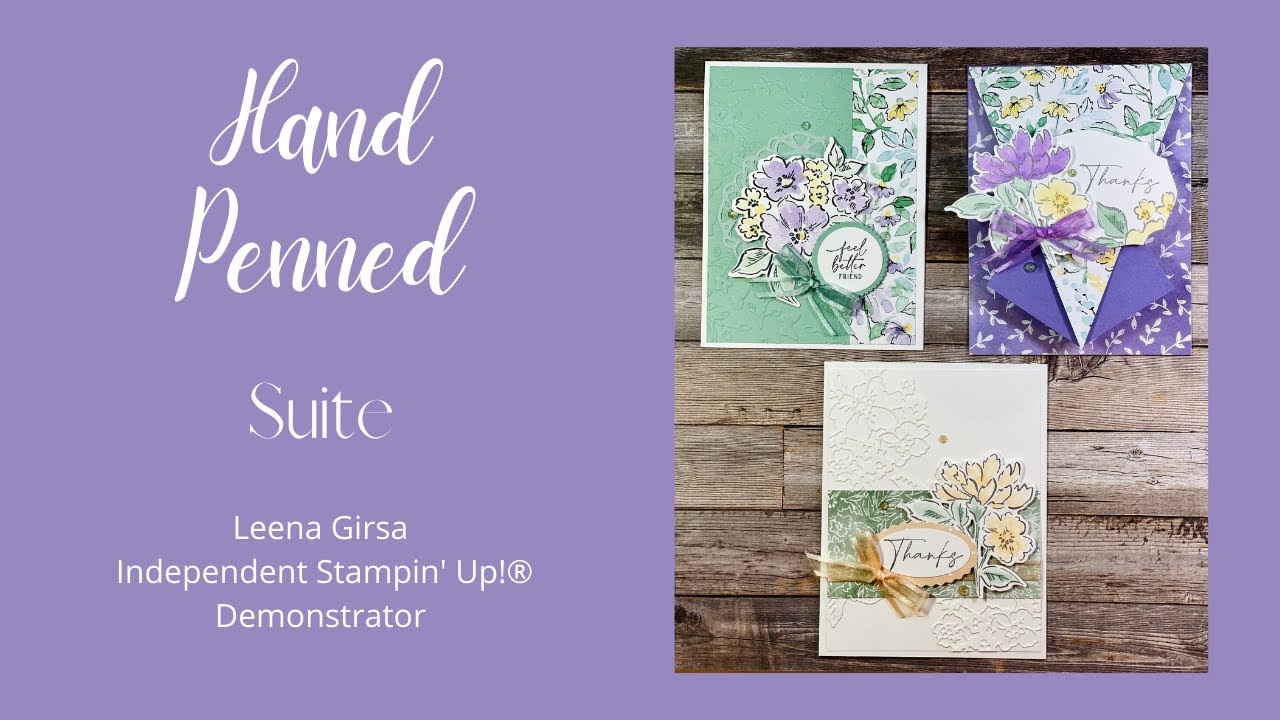 Three GORGEOUS ideas with the Hand Penned Suite by Stampin' Up!®