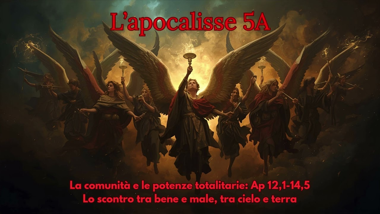 L'apocalisse 5A Lo scontro tra bene e male, tra cielo e terra