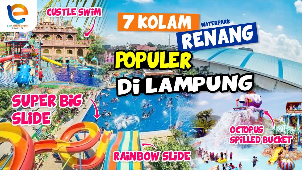 7 WATERPARK POPULER DI LAMPUNG | KOLAM RENANG LAMPUNG PALING BANYAK DI DATANGI