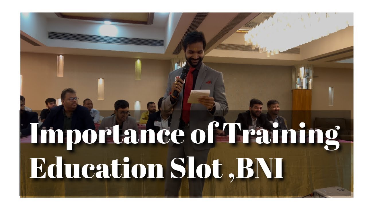 Education slot in BNI ,Importance of training by 
