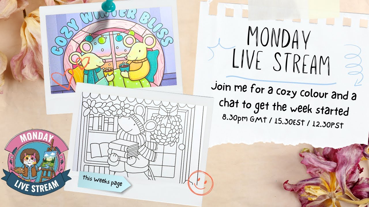 Monday Live :- Colour and Chat in Cozy Winter Bliss - Lets Kick of the week with a catchup!