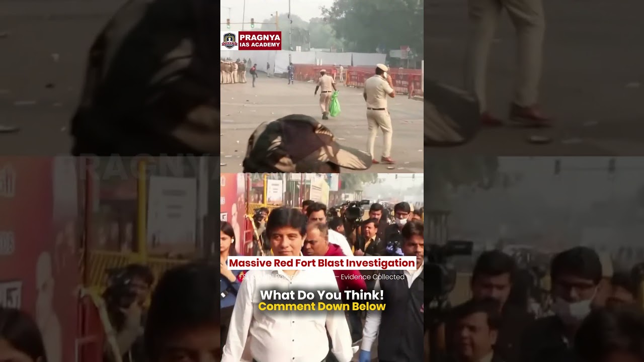 🚨 FSL & Delhi Police Probe Red Fort Blast Site &mdash; Full Investigation On! 🔍 | PRAGNYA IAS