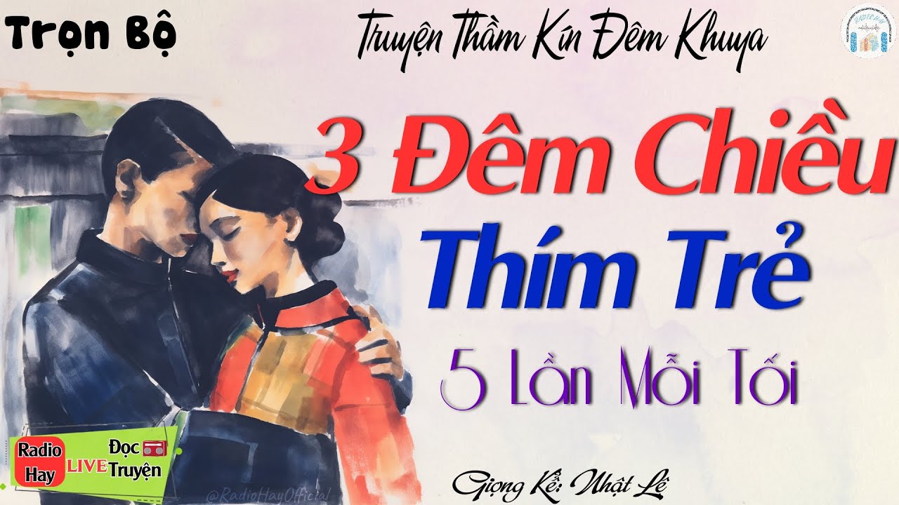 Thử Nghe 1 lần nghiện tới già: Cháu Trai Phải Lòng Cô Vợ Trẻ Của Chú Ruột | Đọc truyện đêm khuya