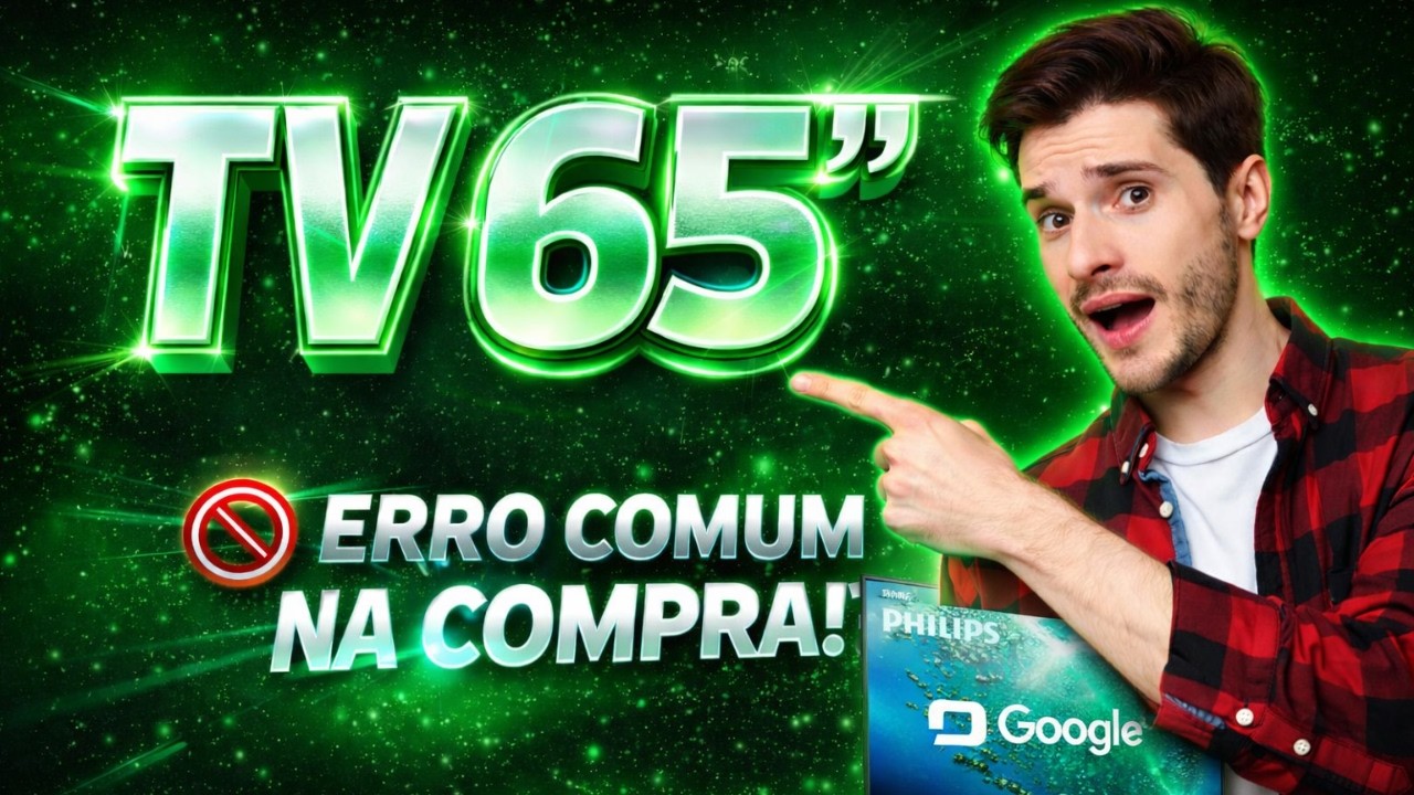 ACERTE NA ESCOLHA DA MELHOR SMART TV 65
