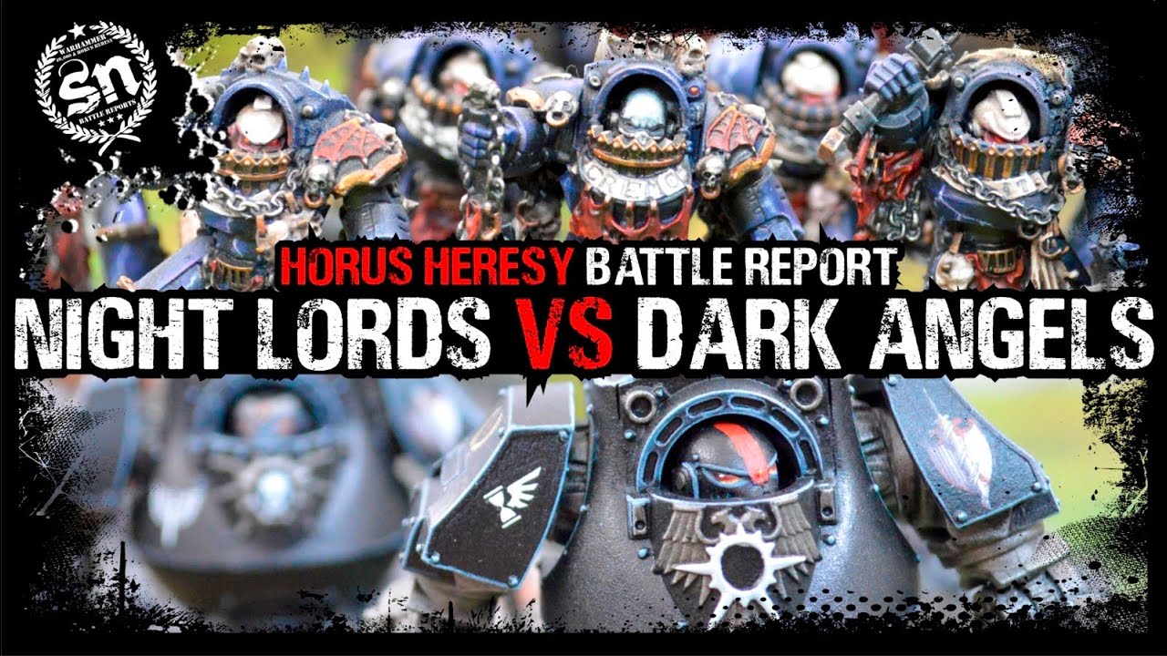 Night Lords vs Dark Angels - Horus Heresy (Battle Report)