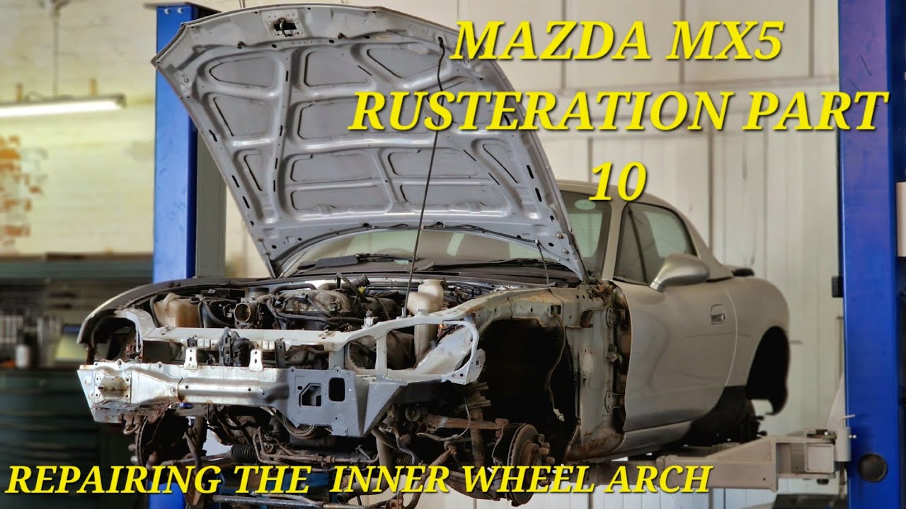 Fixing The inner wheel arch of the rustiest Mazda Miata / MX5 (Ever)