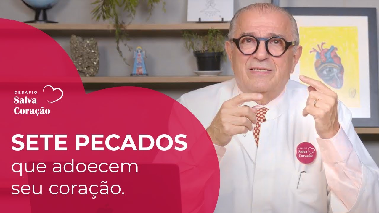 7 Pecados que adoecem seu coração
