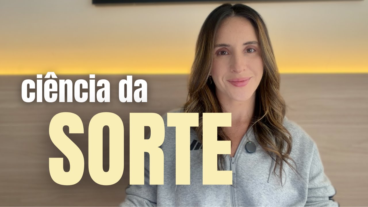 Como criar sua própria sorte: 3 passos baseados em Neurociência - Nath Monari