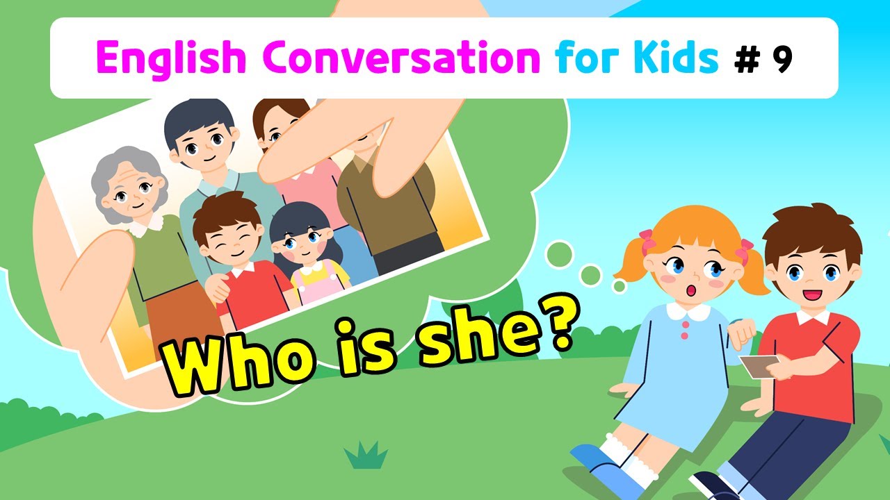Ch.9 Who is she? | Basic English Conversation Practice for Kids
