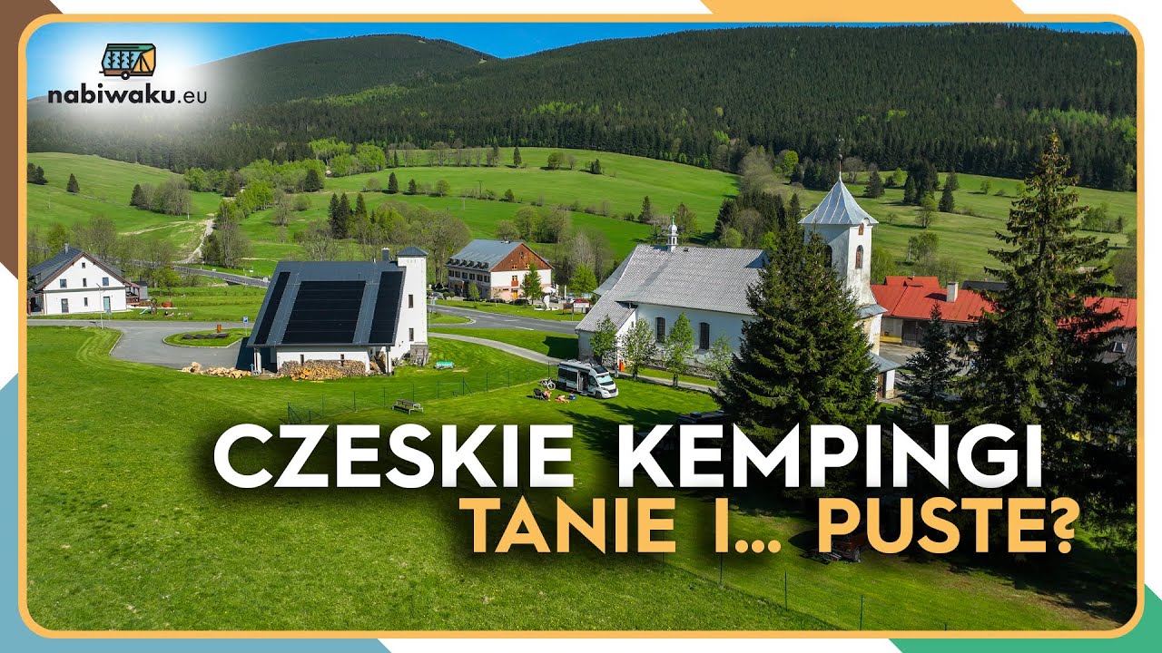 TŁUMY NA POLSKICH KEMPINGACH? UCIECZKA DO CZECH - PUSTO I... TANIO!
