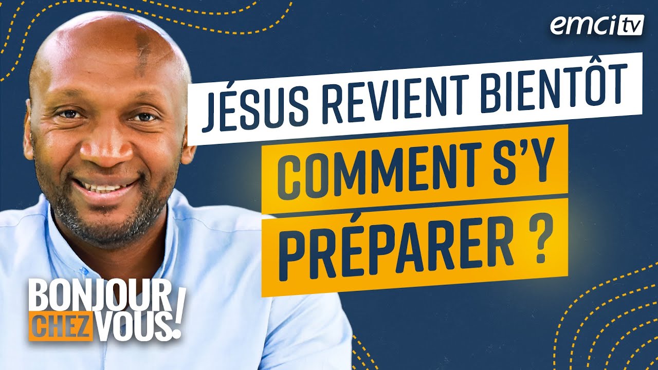 Jésus revient bientôt, comment s'y préparer ? - Bonjour chez vous ! - Mathieu Turpin