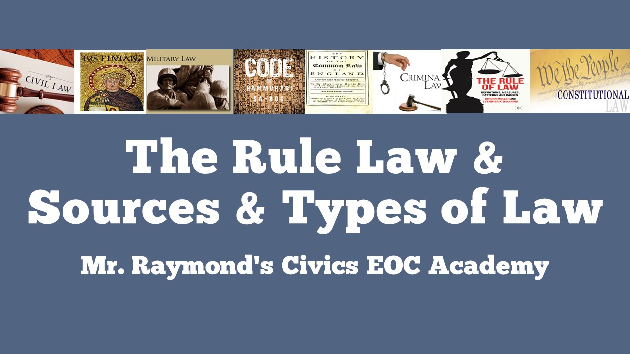 Rule of Law, 1.1 & 3.10 Types of Law and Sources of Law Updated Civics EOC Benchmark