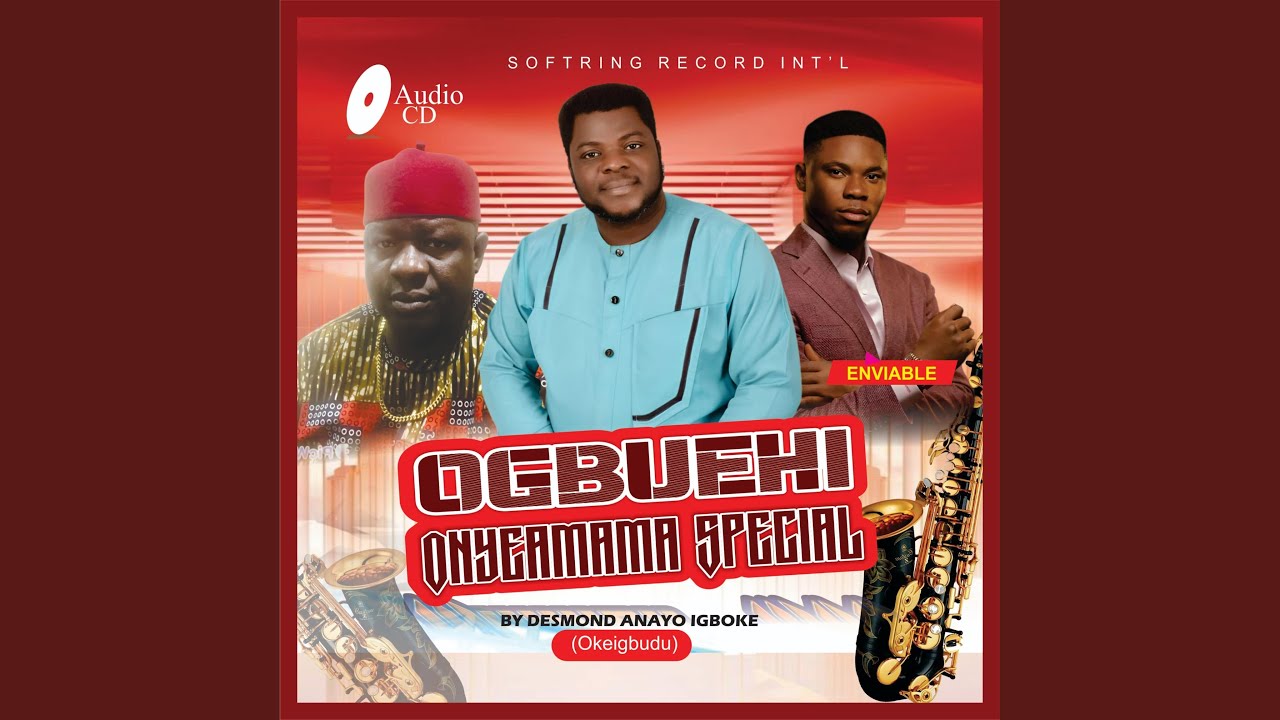 OGBUEHI ONYEAMAMA SPECIAL (Igbo)