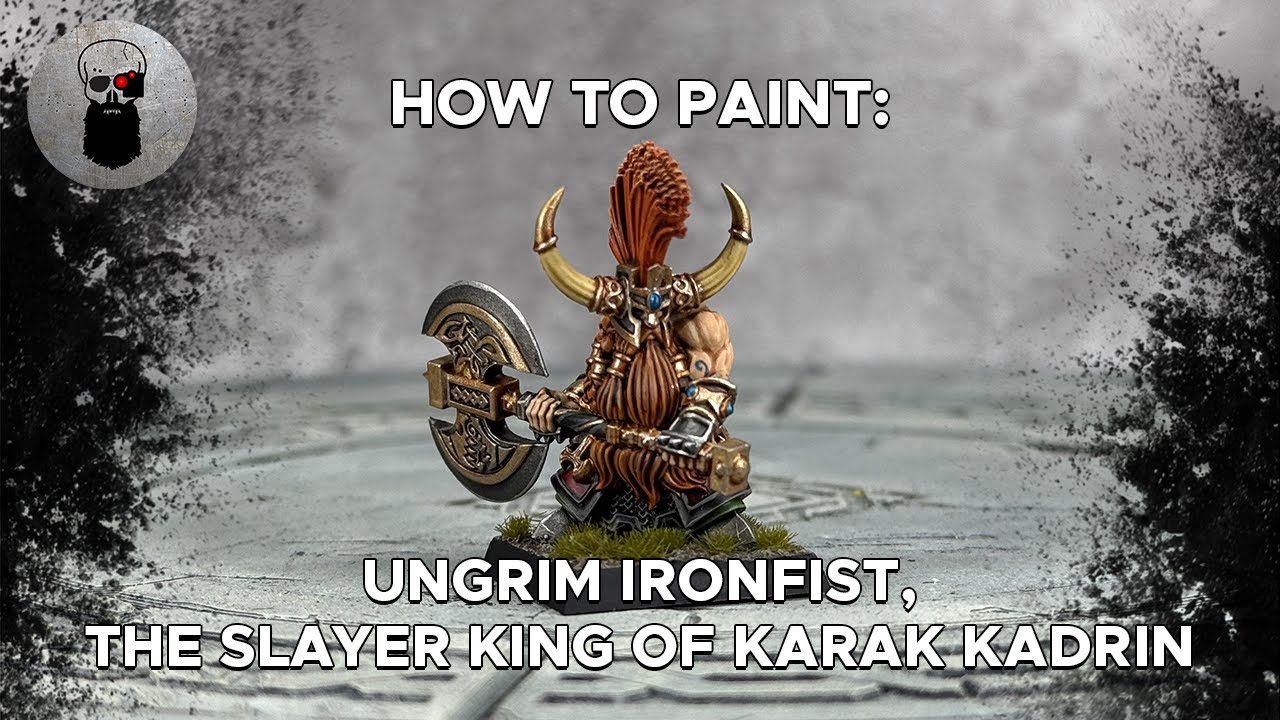 Contrast+ How to Paint: Ungrim Ironfist, the Slayer King of Karak Kadrin