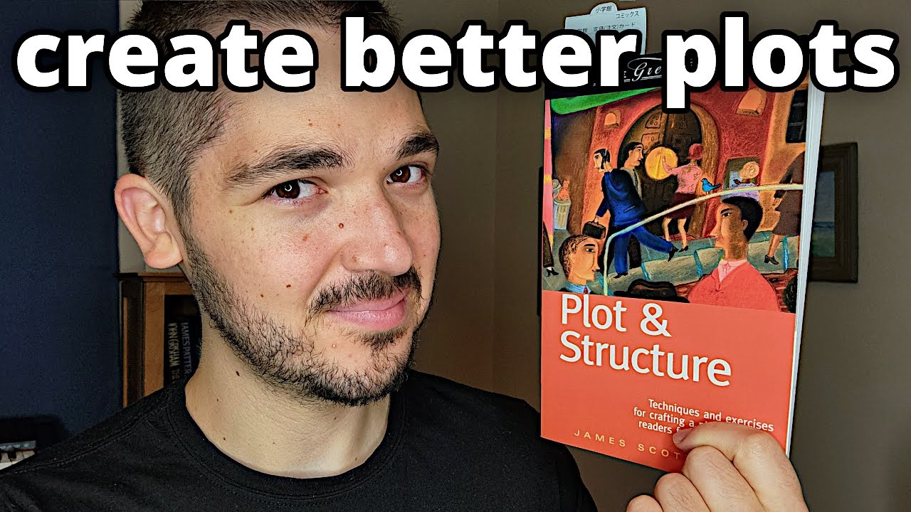 10 Essential Lessons I Learned From Plot & Structure by James Scott Bell
