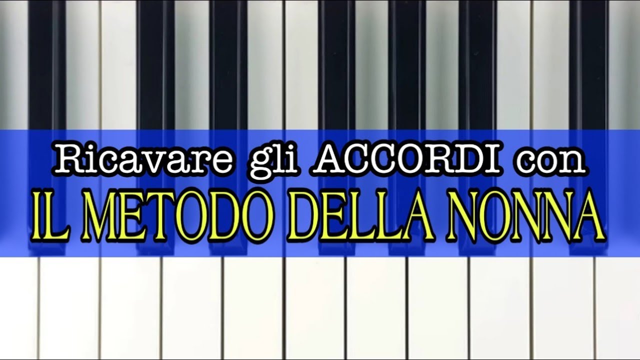 TUTORIAL 11 - Ricavare gli ACCORDI con IL METODO DELLA NONNA - Gianluca Pica