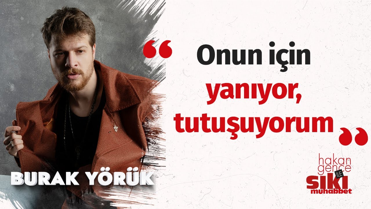 Burak Yörük: İnsanın pişmanlığı olmazsa doktora görünmesi gerekir | Sıkı Muhabbet