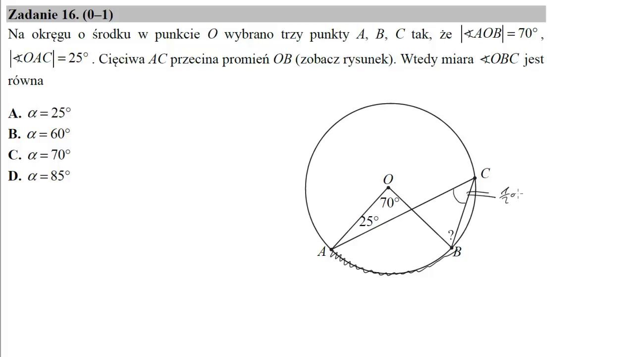 16 Na okręgu o środku w punkcie O wybrano trzy punkty A, B, C tak, że, ∢AOB=70∘, ∢OAC=25∘  Cięciwa A