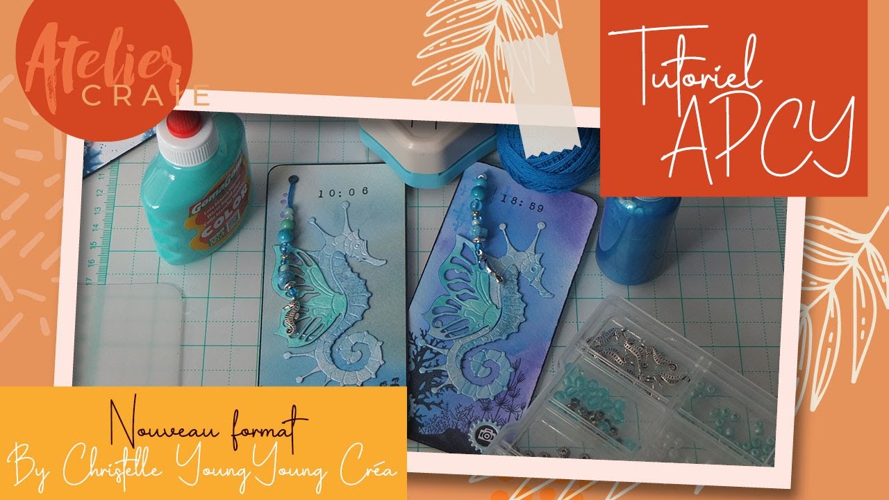 TUTORIEL l APCY HIPPOCAMPE l Nouveau format l Scrapbooking l @christelleyoungyoungcrea1723