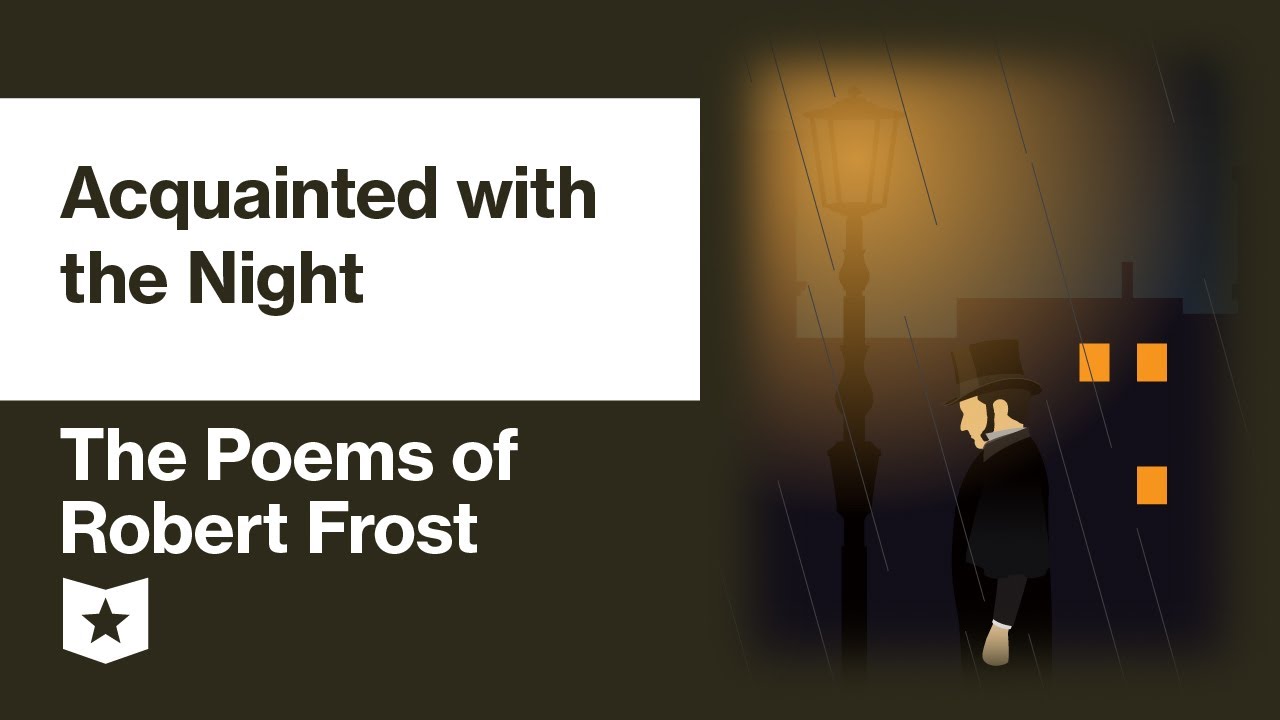 The Poems of Robert Frost | Acquainted with the Night