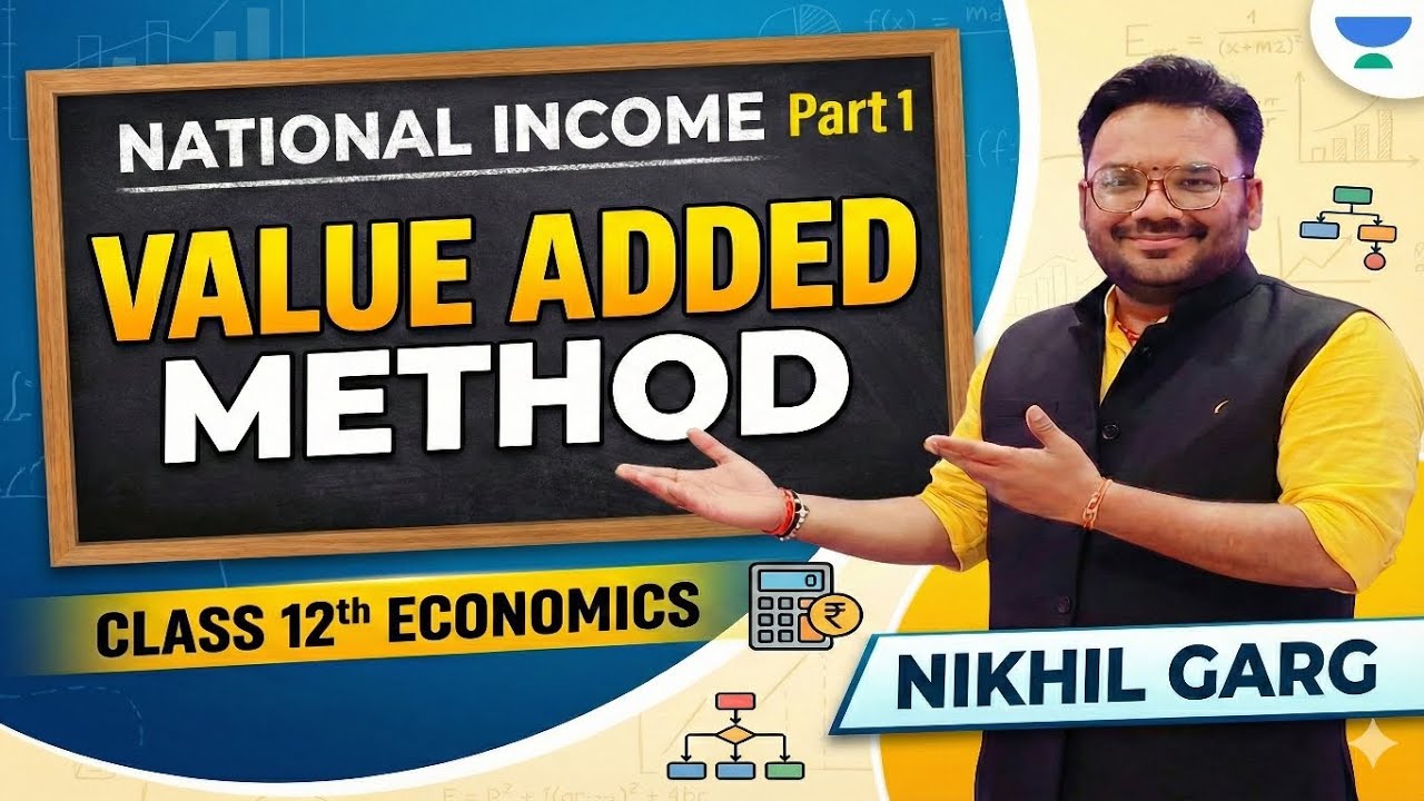 Value Added Method #class12  | #nationalincome  Part 1 | Macroeconomics | Nikhil Garg