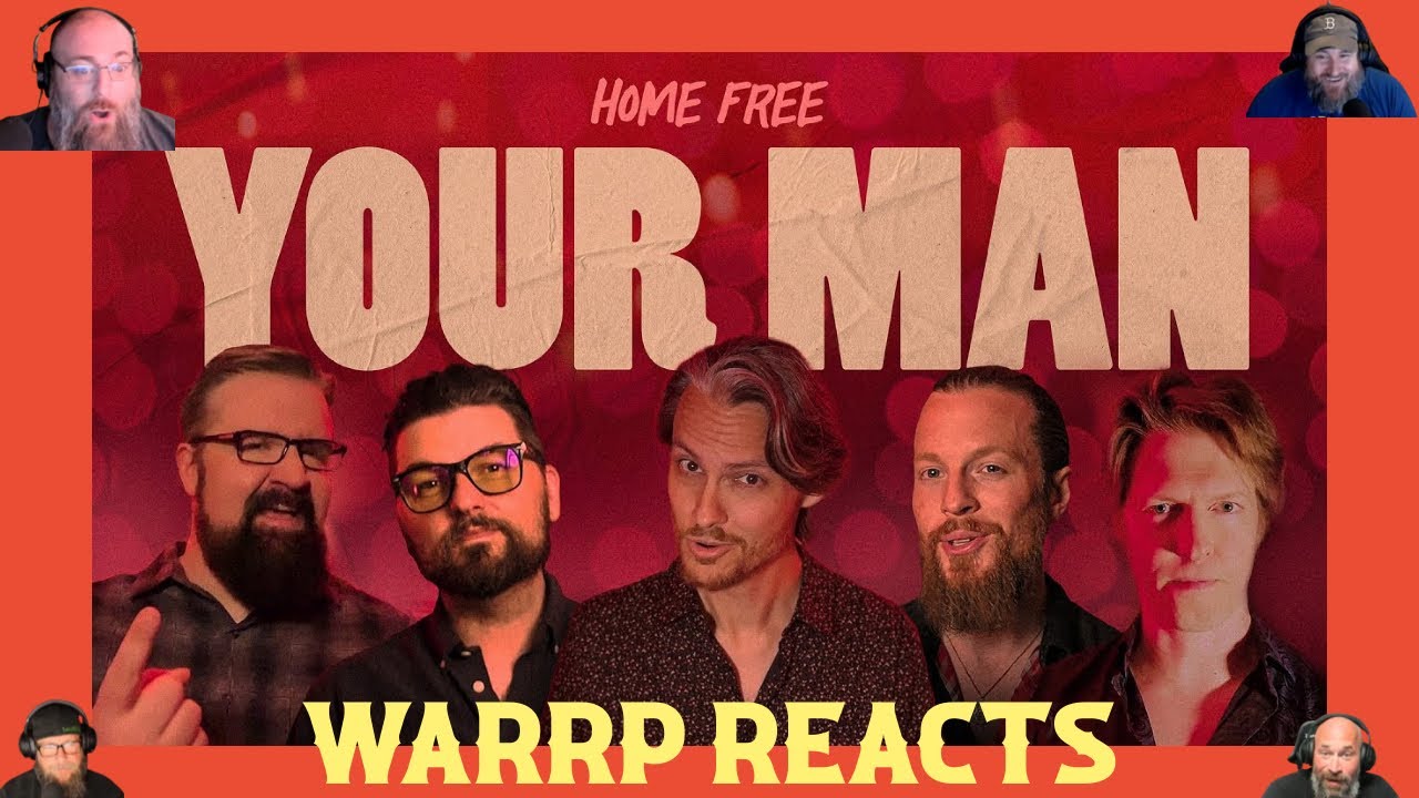 CAN WE BE YOUR MAN?!  WARRP Reacts To Home Free's Latest Drop!