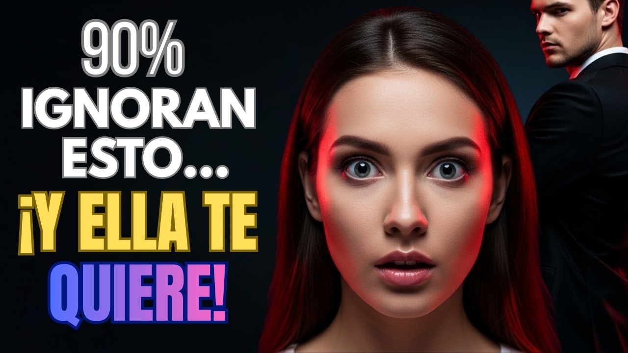 ELLA TE QUIERE si HACES ESTO El 90% lo IGNORA