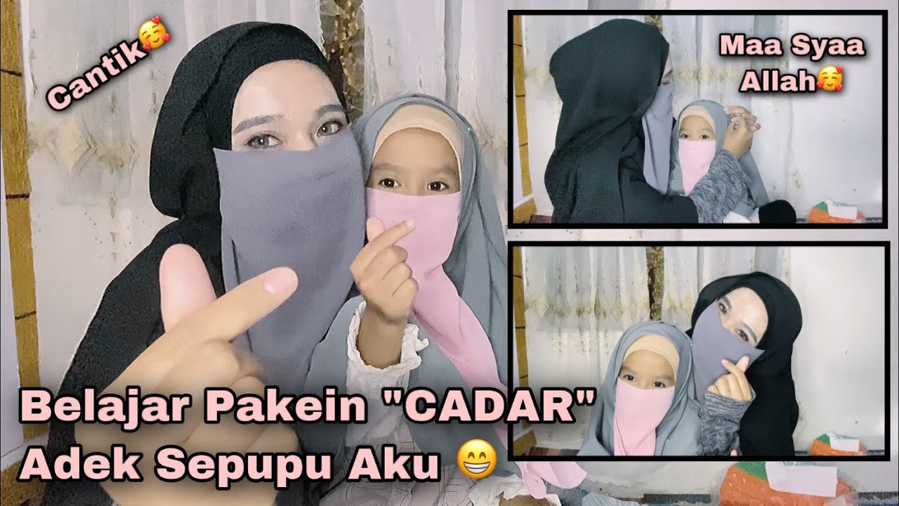 Adek Sepupu Belajar Pake CADAR😍 Kecil-Kecil Mau Jadi Perempuan Shalihah. Maa Syaa Allah😇