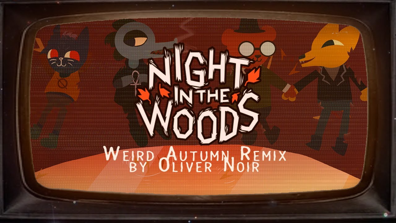 Night In The Woods Weird Autumn Cover Español 🍂 -- Oliver Noir 🌟FT:@studiojack4594