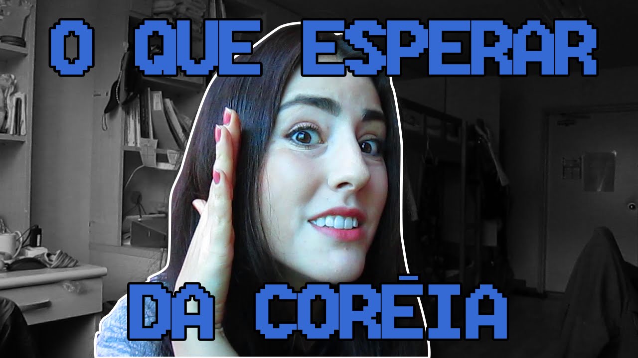 Coisas que estava (e não estava) preparada pra quando cheguei na Coréia