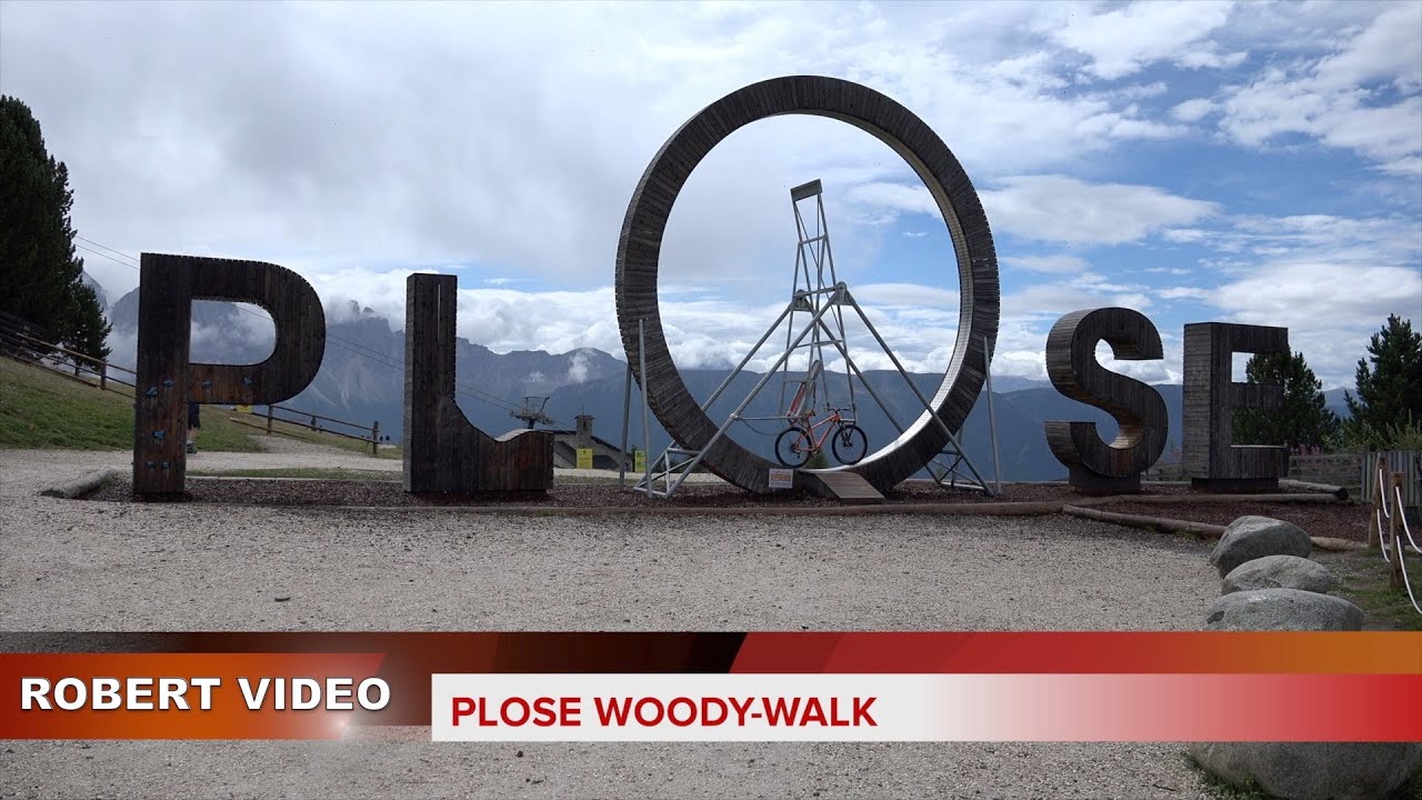 Plose Woody Walk e Rossalm 2022