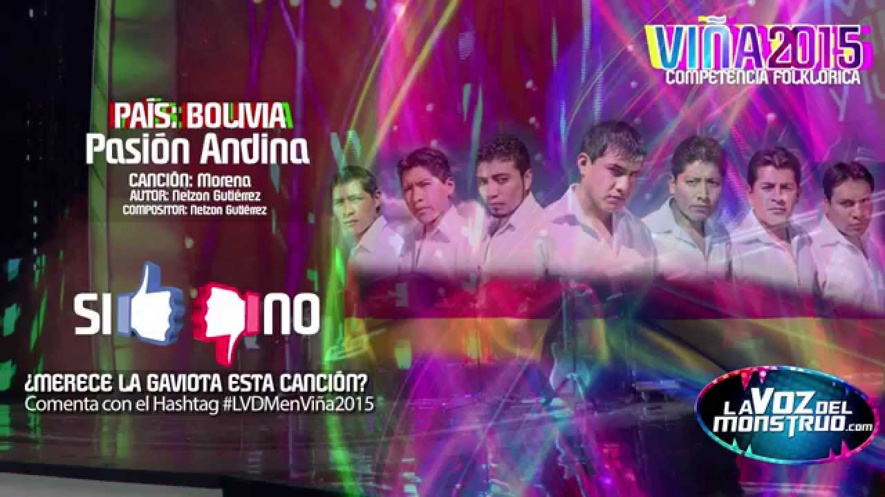 Pasi&oacute;n Andina - Morena - Pa&iacute;s BOLIVIA- Competencia Folkl&oacute;rica #Vi&ntilde;a2015