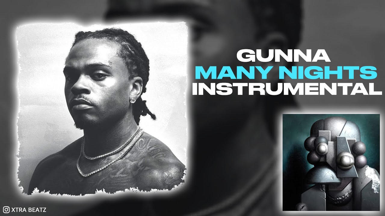 Gunna - Many Nights (INSTRUMENTAL)