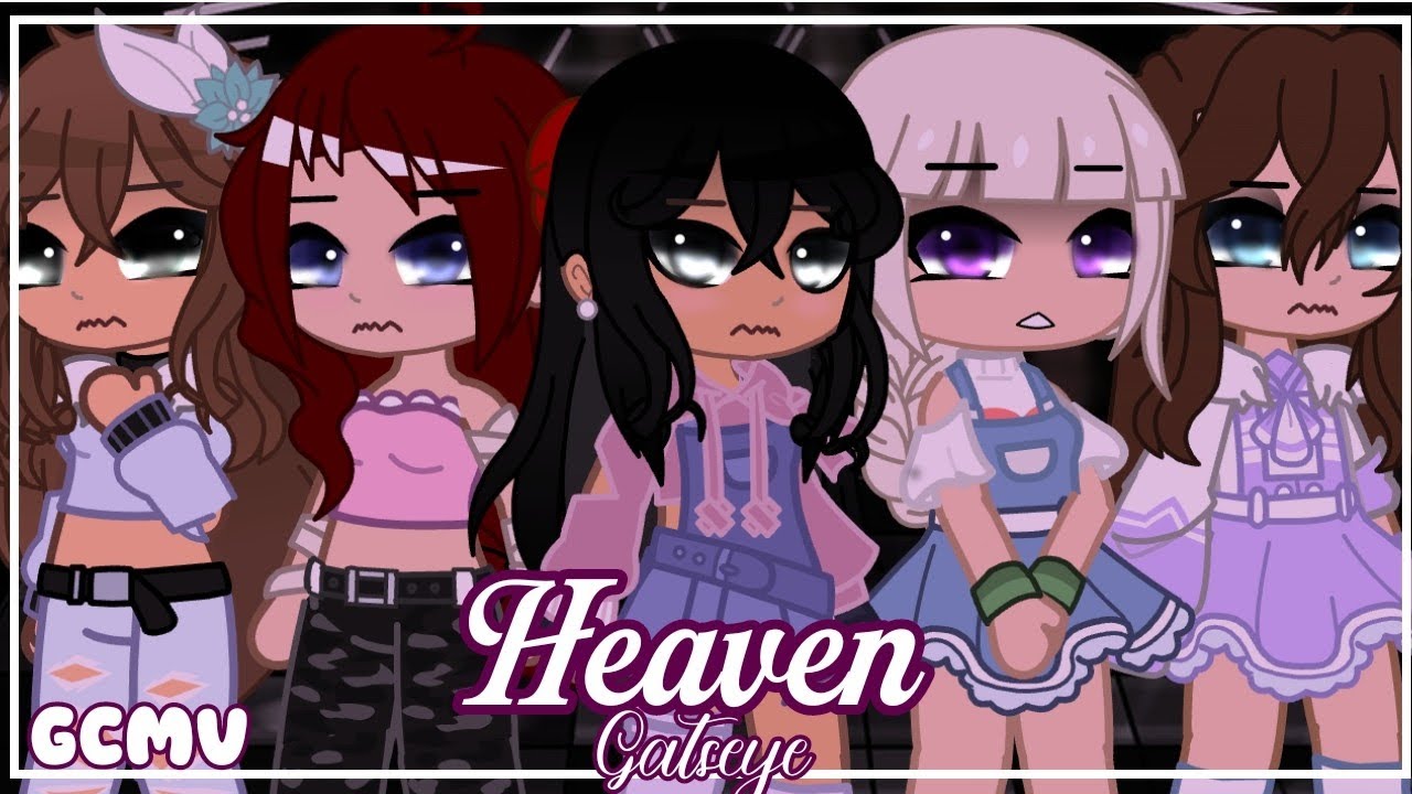 HEAVEN ☁️ // GCMV // GACHA CLUB SONGS 🤍✨✨🎀
